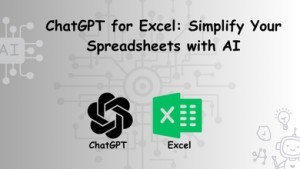 ChatGPT for Excel Simplify Your Spreadsheets with AI 1 ChatGPT for Excel: Simplify Your Spreadsheets with AI